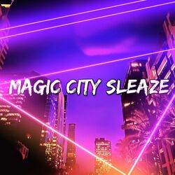MagicCitySleaze