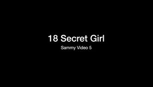 Secret Girl Sammy Video 5 (Solo, pussy banging)